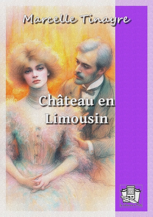 ebook cover of Château en Limousin, by Marcelle Tinayre