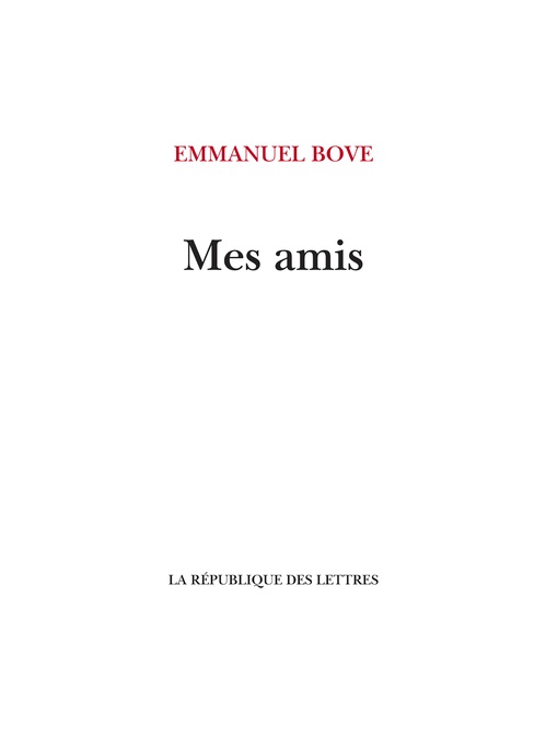 ebook cover of Mes amis, by Emmanuel Bove