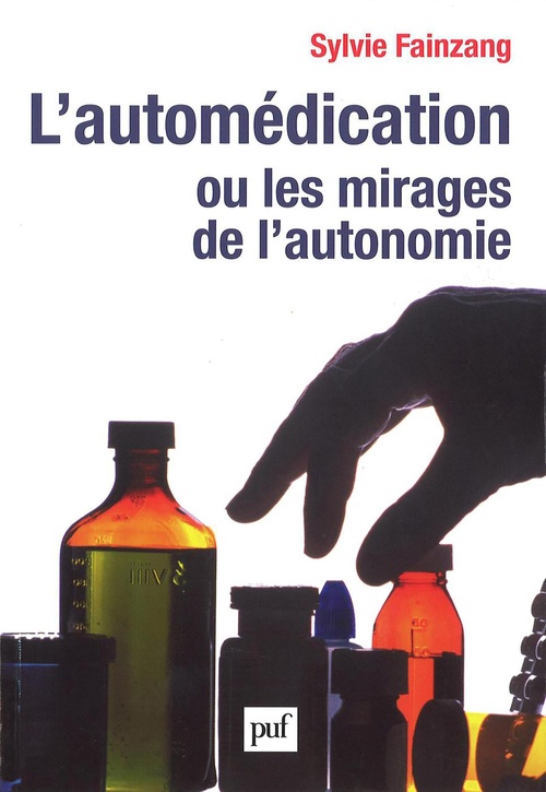 Couverture ebook de L'automédication ou les mirages de l'autonomie, de Sylvie Fainzang