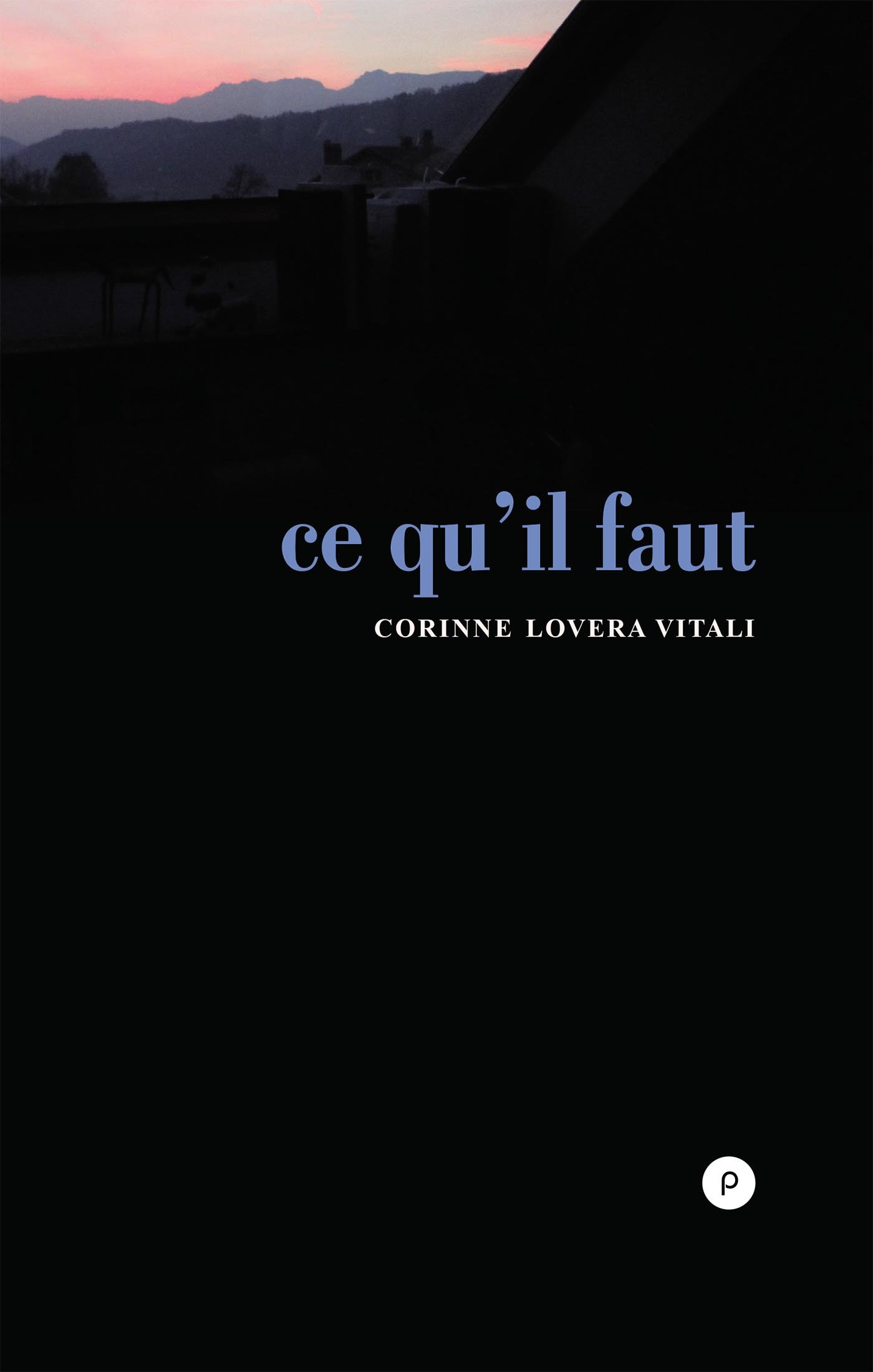 Couverture ebook de Ce qu'il faut, de Corinne Lovera Vitali