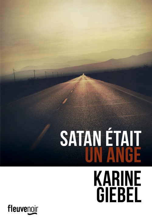 Couverture ebook de Satan était un ange, de Karine Giébel