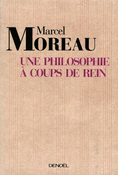 ebook cover of Une philosophie à coups de rein, by Marcel Moreau