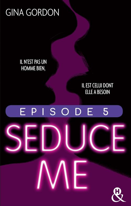 ebook cover of Seduce Me - Episode 5, by Gina Gordon