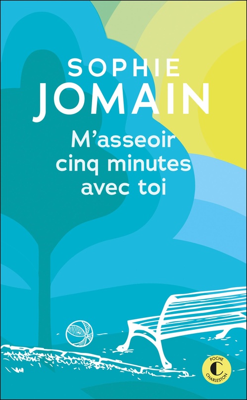 Couverture ebook de M'asseoir cinq minutes avec toi, de Sophie Jomain