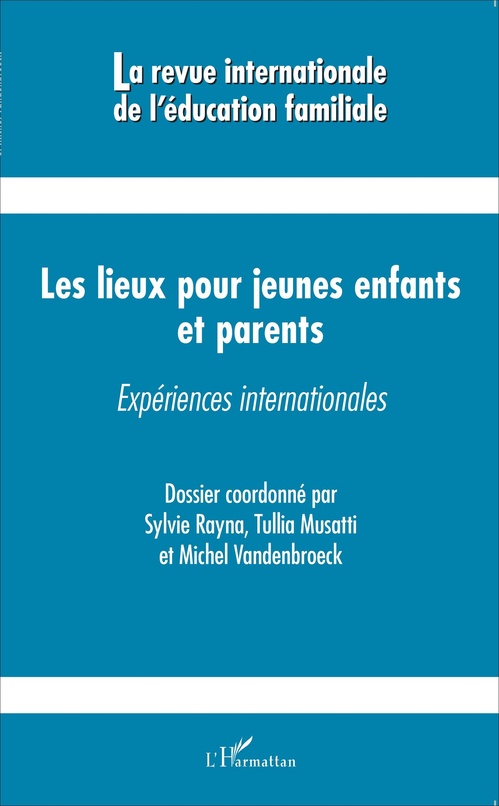 ebook cover of Les lieux pour jeunes enfants et parents, by Revue Internationale De L'Education Fami