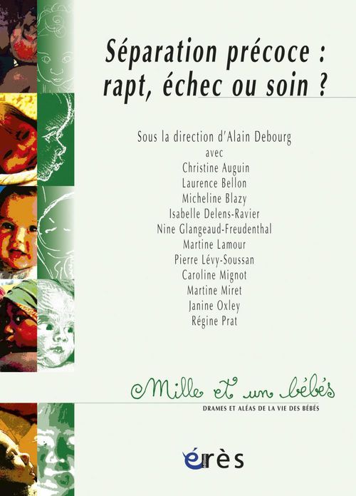 ebook cover of Séparation précoce : rapt, échec ou soin ? 1001 bb n°61, by Alain Debourg