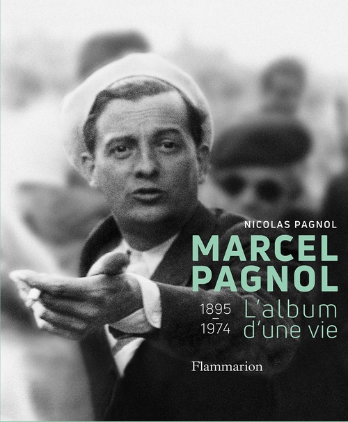 Couverture ebook de Marcel Pagnol, de Nicolas Pagnol
