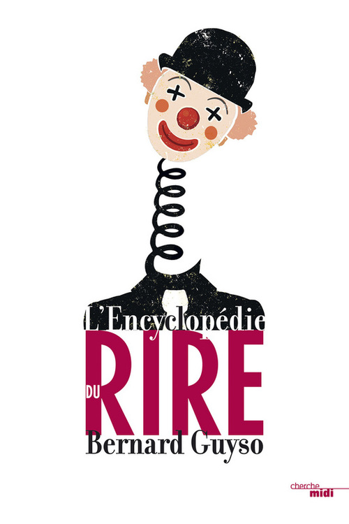 Couverture ebook de L'encyclopédie du rire, de Bernard Guyso