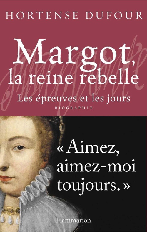 ebook cover of Margot, la reine rebelle, by Hortense Dufour