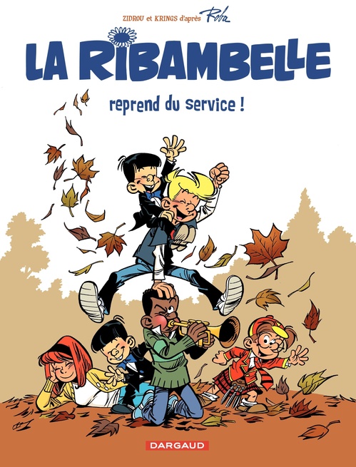ebook cover of La Ribambelle - tome 1 - La Ribambelle reprend du service, by Jean-Marc Krings, Zidrou