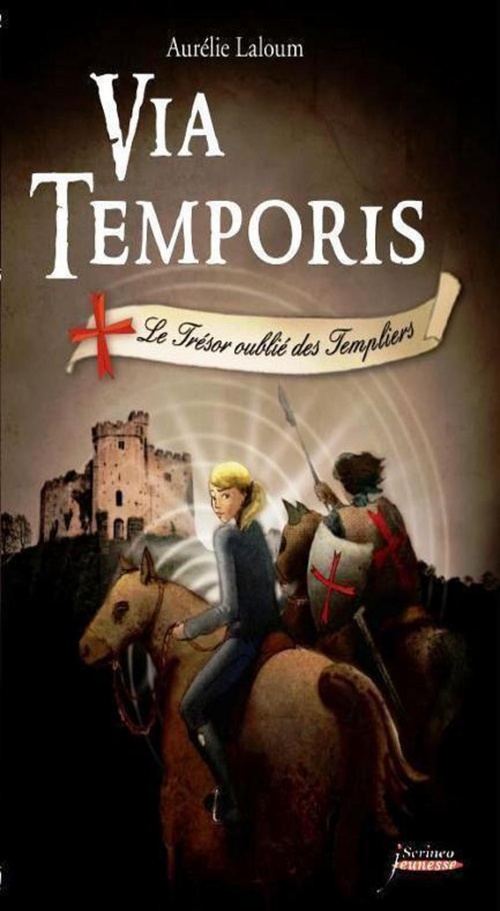 ebook cover of Via Temporis - tome 02 - Le trésor oublié des Templiers - Tome 2, by Aurélie Laloum