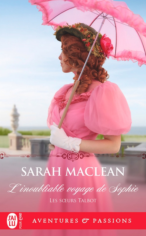 ebook cover of Les soeurs Talbot (Tome 1) - L'inoubliable voyage de Sophie, by Sarah MacLean
