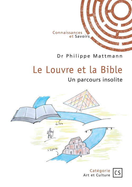 Couverture ebook de Le Louvre et la Bible, de Dr Philippe Mattmann