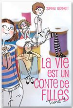 ebook cover of La vie est un conte de filles 2, by Sophia Bennett