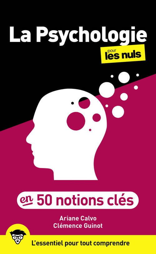 ebook cover of La psychologie en 50 notions clés pour les Nuls, 2e éd, by Ariane Calvo, Clémence Guinot