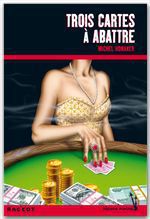 ebook cover of Trois cartes à abattre, by Michel Honaker