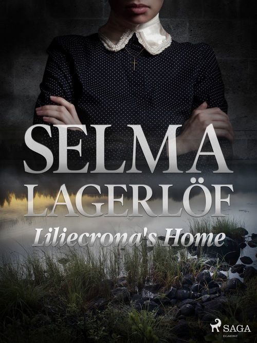 ebook cover of Liliecrona's Home, by Selma Lagerlof