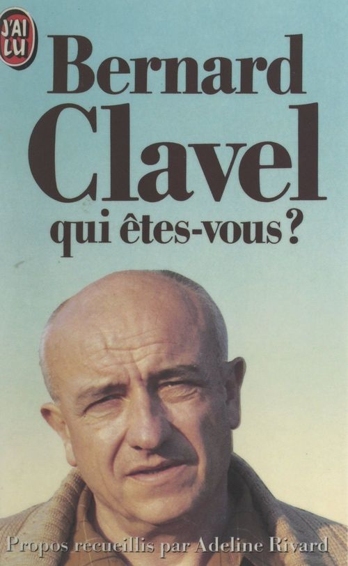 Couverture ebook de Bernard Clavel, qui êtes-vous ?, de Bernard Clavel