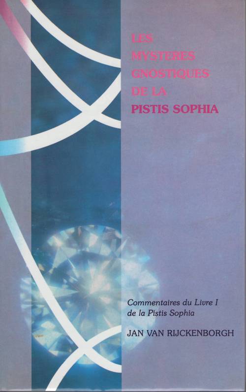 Couverture ebook de Les Mystères Gnostiques de la Pistis Sophia, de Jan Van Rijckenborgh