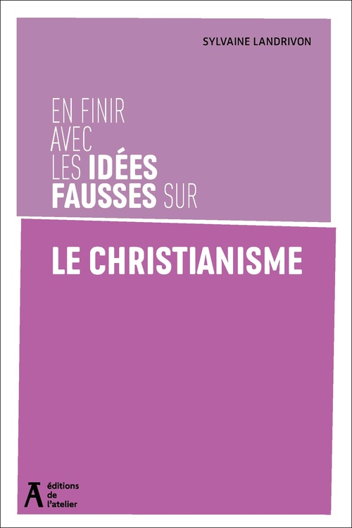 ebook cover of En finir avec les idées fausses sur le christiannisme, by Sylvaine Landrivon