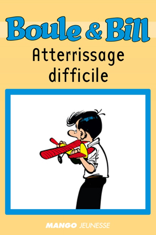 Couverture ebook de Boule et Bill - Atterrissage difficile, de Fanny Joly, Jean Roba