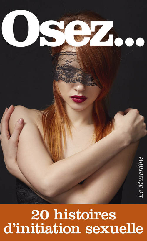 Couverture ebook de Osez 20 histoires d'initiation sexuelle, de Collectif