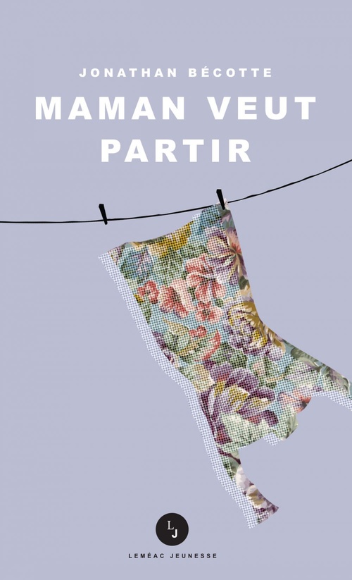 Couverture ebook de Maman veut partir, de Jonathan Bécotte