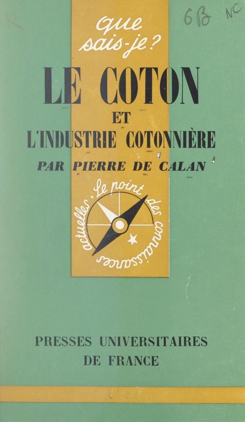 ebook cover of Le coton et l'industrie cotonnière, by Pierre De Calan