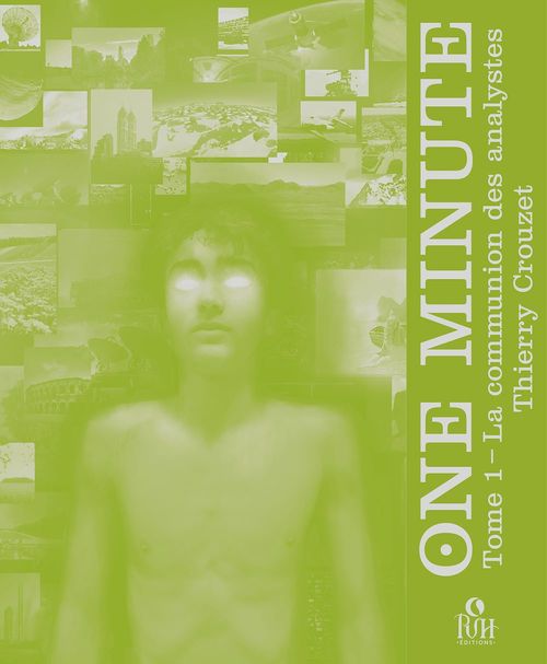 Couverture ebook de ONE MINUTE : La communion des analystes (Tome 1), de Thierry Crouzet