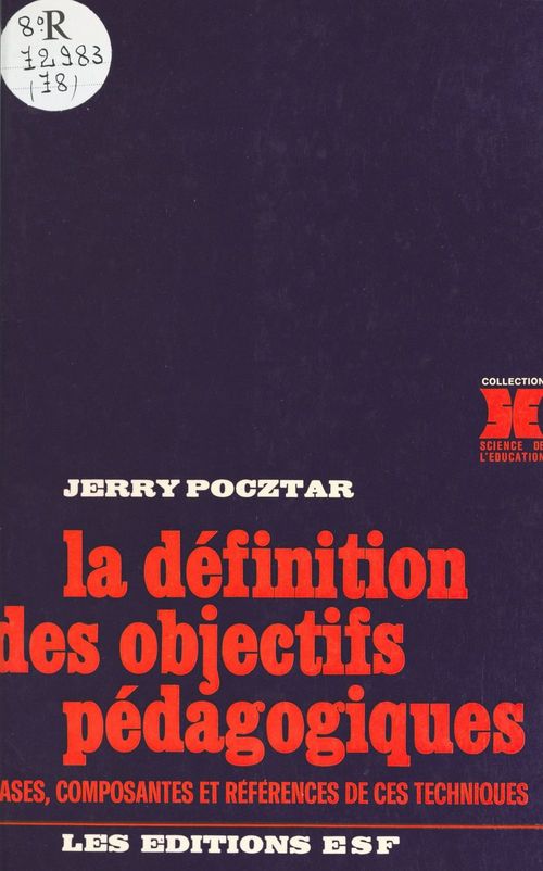 Couverture ebook de La définition des objectifs pédagogiques : bases, composantes et références de ces techniques, de Jerry Pocztar