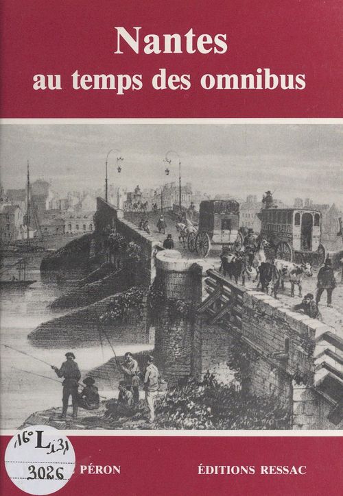 Couverture ebook de Nantes au temps des omnibus, de Andre Peron