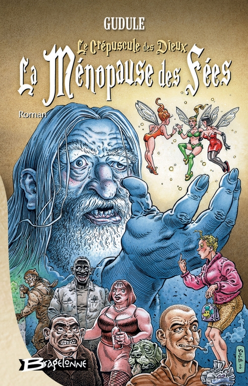 ebook cover of La Ménopause des fées, T1 : Le Crépuscule des dieux... La Ménopause des fées, by Gudule