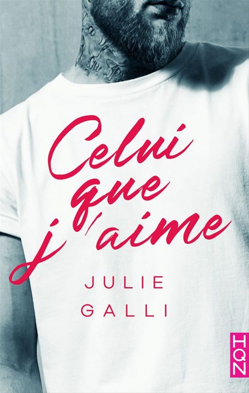 Couverture ebook de Celui que j'aime, de Julie Galli