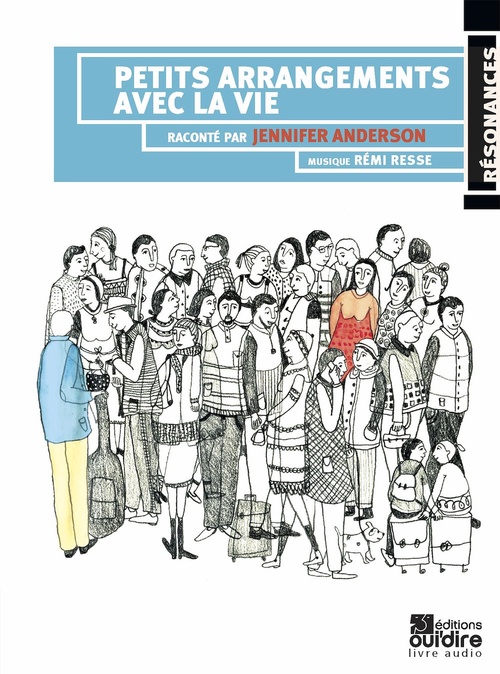 Couverture audiobook de Petits arrangements avec la vie, de Jennifer Anderson, Ghislaine Chortey, Rémi Resse