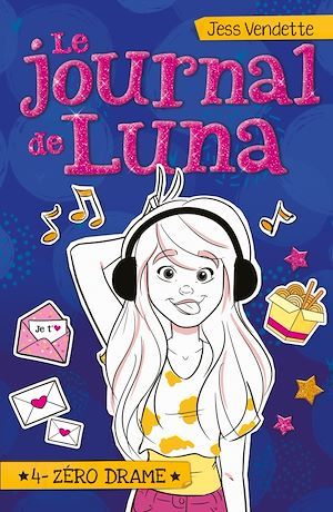 Couverture ebook de Le Journal de Luna T04, de Jess Vendette