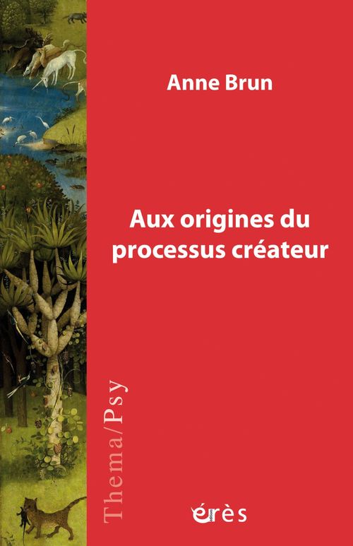 ebook cover of Aux origines du processus créateur, by Anne Brun