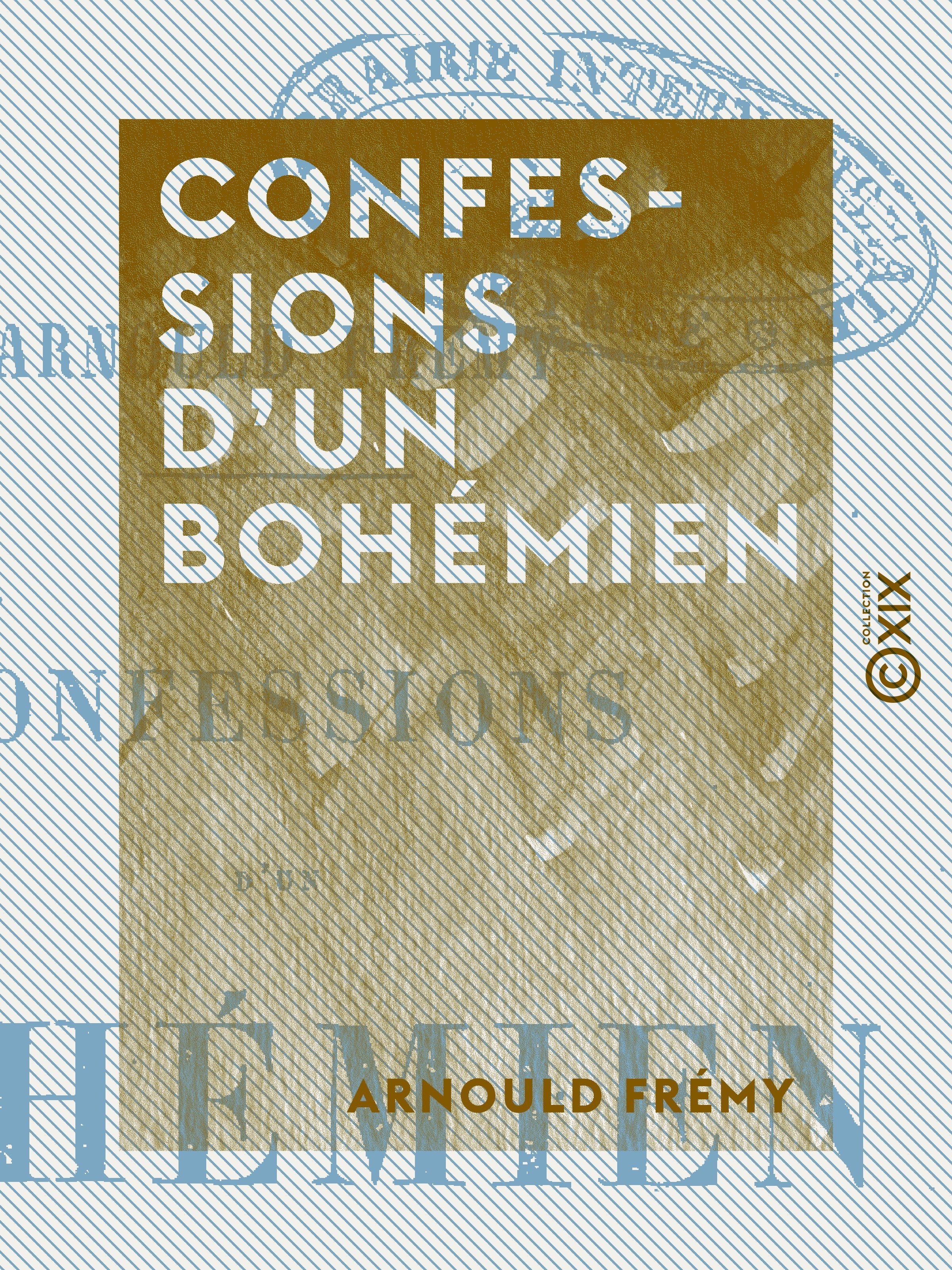 ebook cover of Confessions d'un bohémien, by Arnould Fremy
