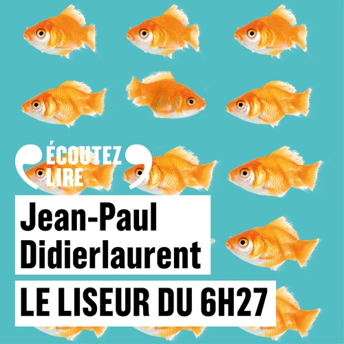 audiobook cover of Le liseur du 6h27, by Jean-Paul Didierlaurent