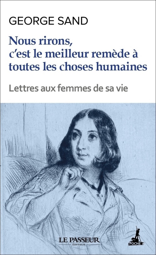 ebook cover of J'aime mes amis avec tendresse, avec engouement, avec aveuglement - Lettres aux femmes de sa vie, by George Sand