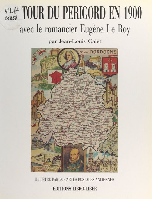 ebook cover of Le tour du Périgord en 1900 avec le romancier Eugène Le Roy, by Jean-Louis Galet