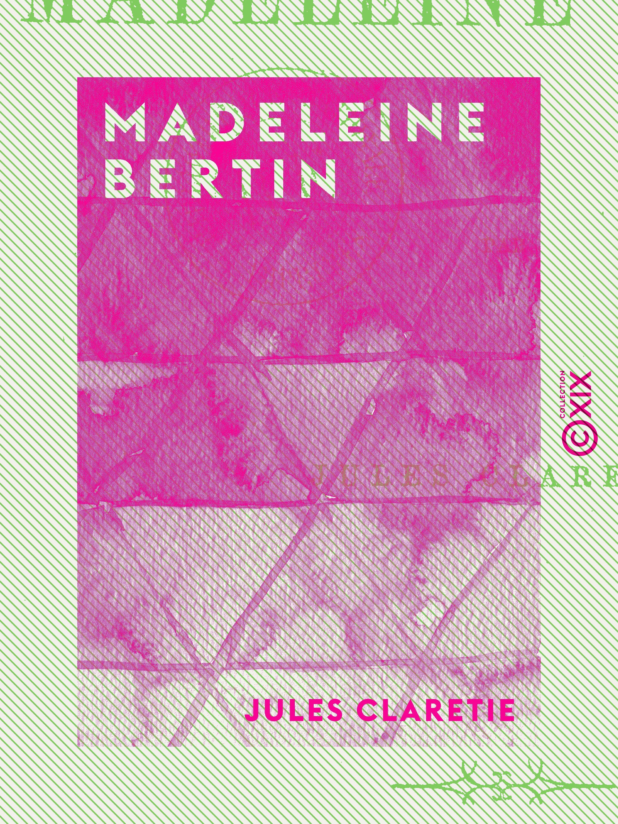 ebook cover of Madeleine Bertin, by Jules Claretie