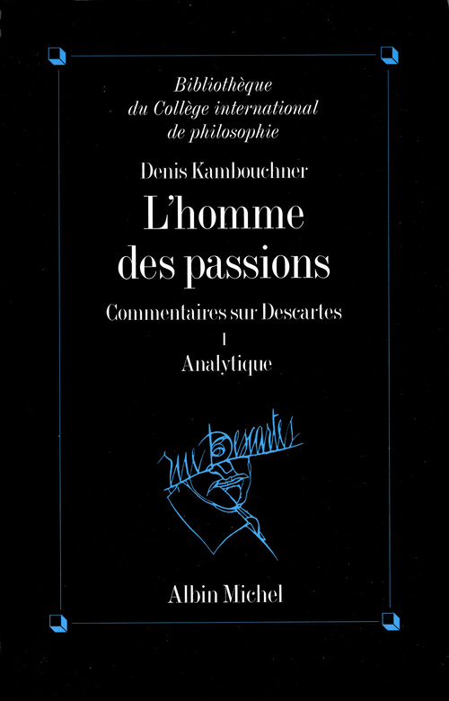 ebook cover of L'Homme des passions - tome 1, by Denis Kambouchner