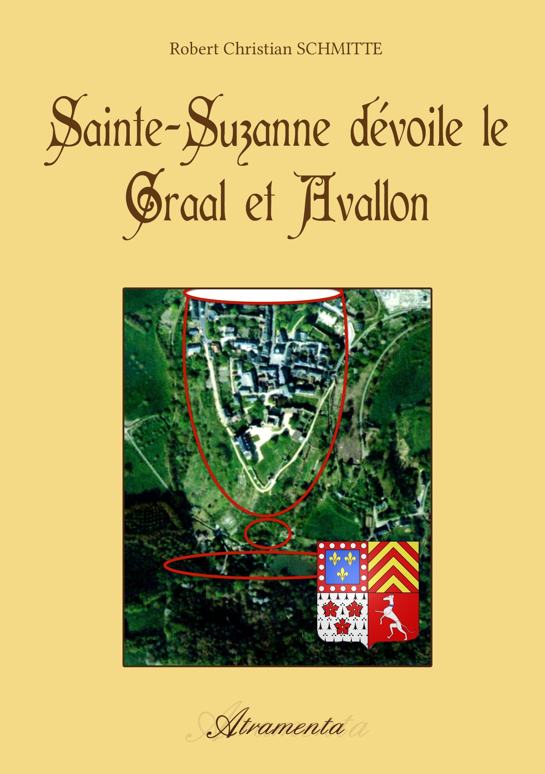 Couverture ebook de Sainte Suzanne dévoile le Graal et Avallon, de Robert Christian Schmitte
