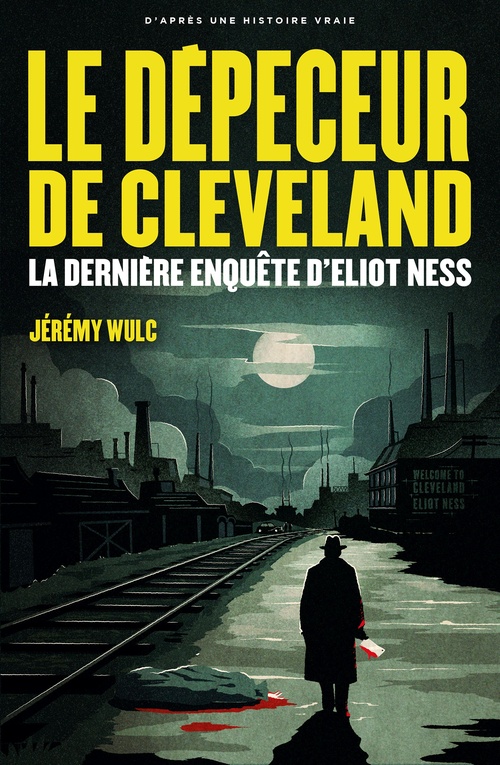 Couverture ebook de Le Dépeceur de Cleveland, de Jérémy Wulc