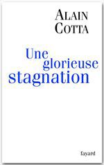 ebook cover of Une glorieuse stagnation, by Alain Cotta