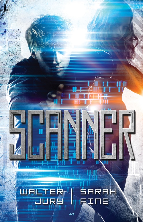 Couverture ebook de Scanner, de Sarah Fine, Walter Jury