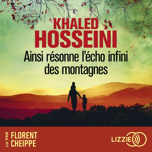 audiobook cover of Ainsi résonne l'écho infini des montagnes, by Khaled Hosseini
