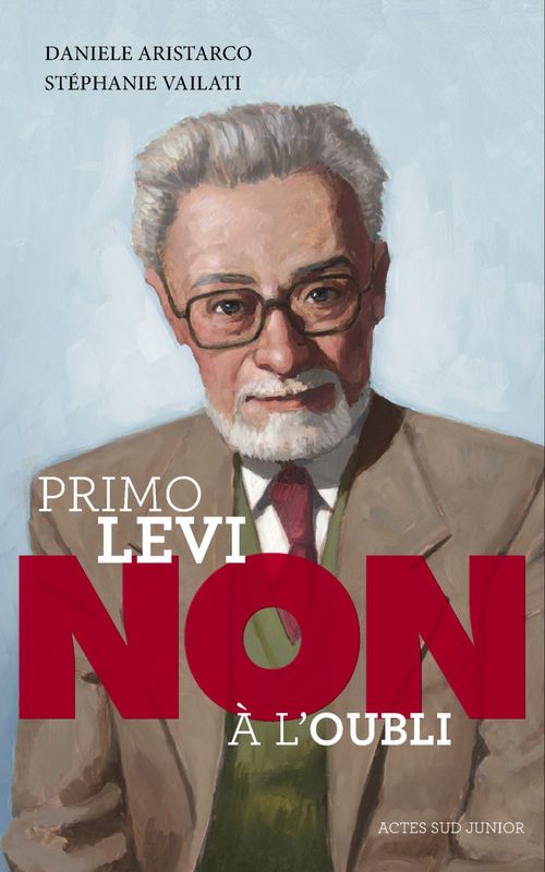 ebook cover of Primo Levi : "Non à l'oubli", by Daniele Aristarco