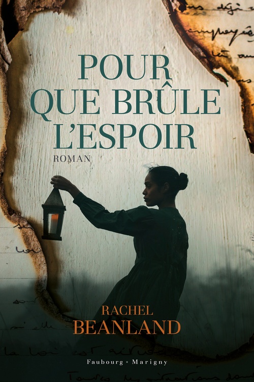 ebook cover of Pour que brûle l'espoir, by Rachel Beanland