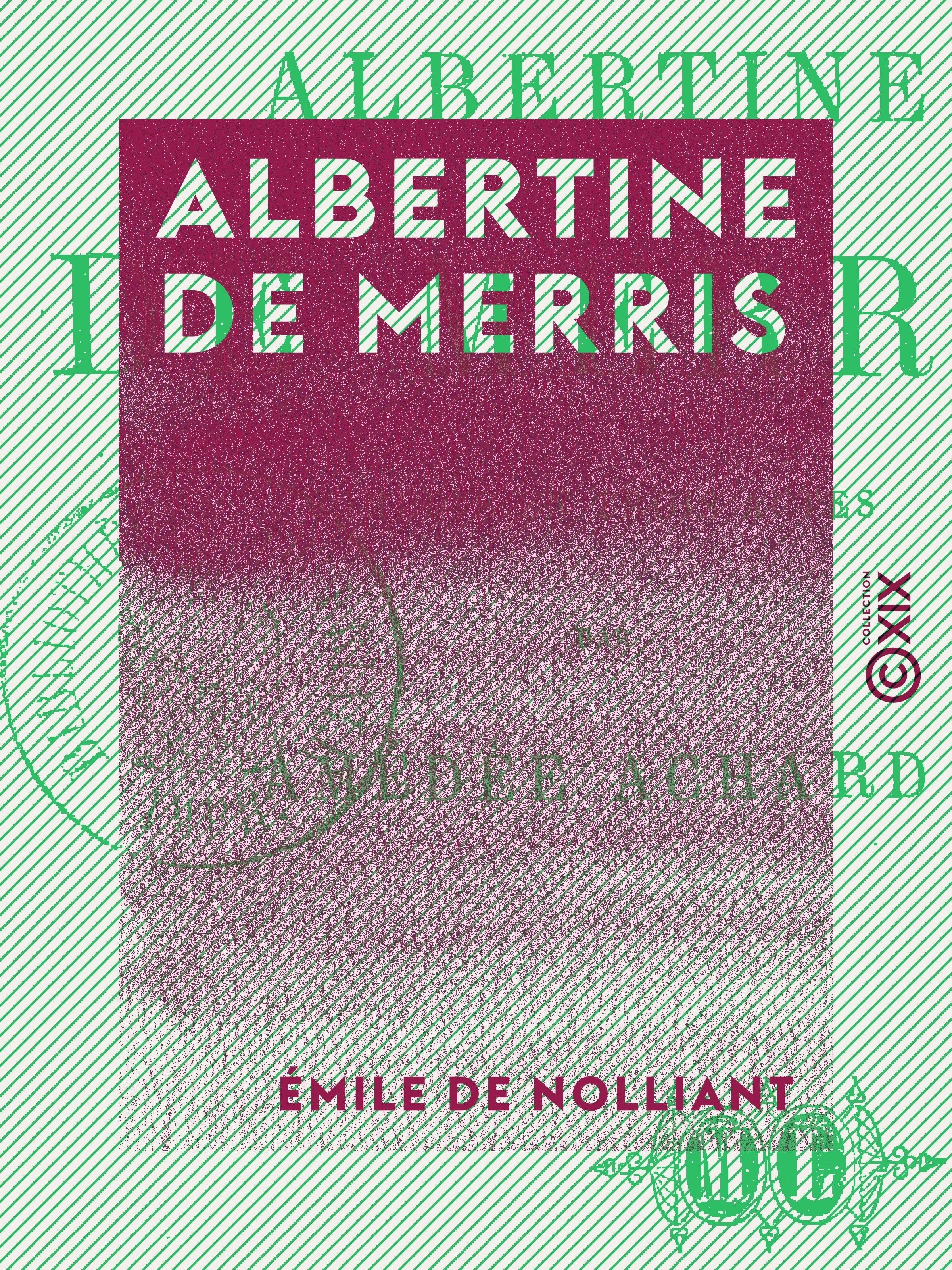 ebook cover of Albertine de Merris - Comédie en trois actes, by Amedee Achard